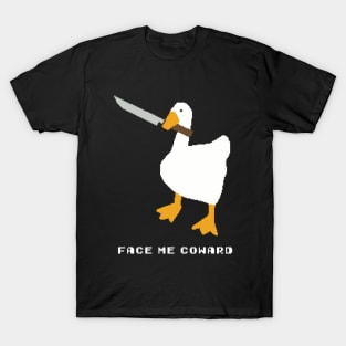 Face Me Coward ( with text ) T-Shirt